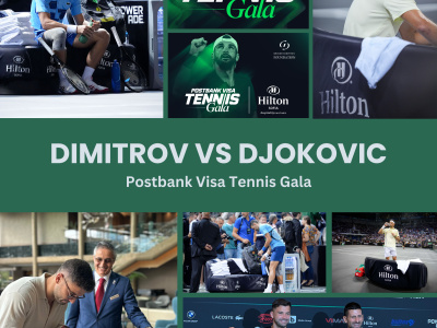 Hilton Sofia – Official Hospitality Partner of the Tennis Gala: Dimitrov & Djokovic